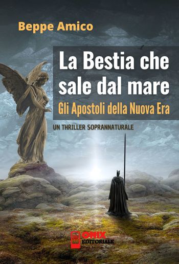 La bestia che sale dal mare - gli Apostoli della Nuova Era PDF