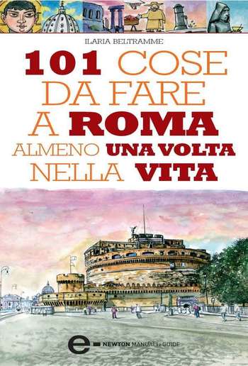 101 cose da fare a Roma almeno una volta nella vita PDF