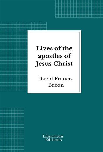 Lives of the apostles of Jesus Christ PDF