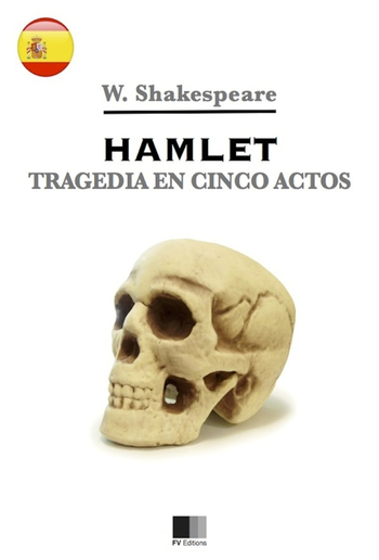 Hamlet. Tragedia en cinco actos. PDF