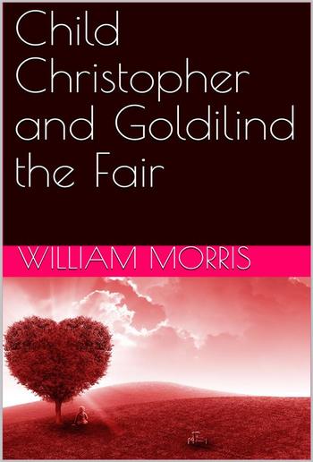 Child Christopher and Goldilind the Fair PDF