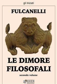 Le dimore filosofali - secondo volume PDF