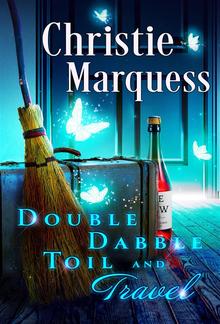 Double, Dabble, Toil and Travel PDF