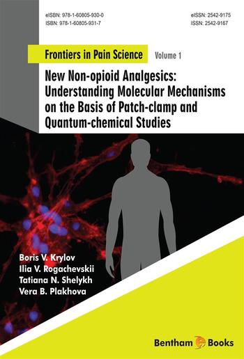 New Non-opioid Analgesics: Understanding Molecular Mechanisms on the Basis of Patch-clamp and Quantum-chemical Studies PDF