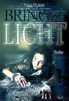 Bring mich ans Licht PDF