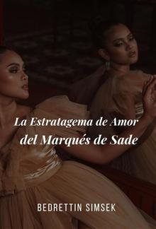 La Estratagema de Amor del Marqués de Sade PDF