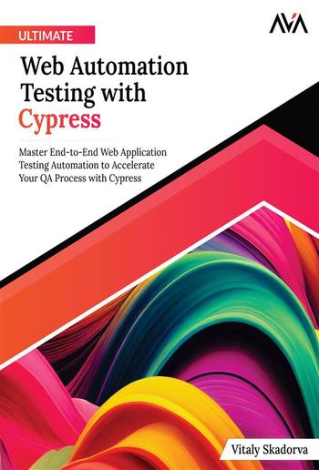 Ultimate Web Automation Testing with Cypress: PDF