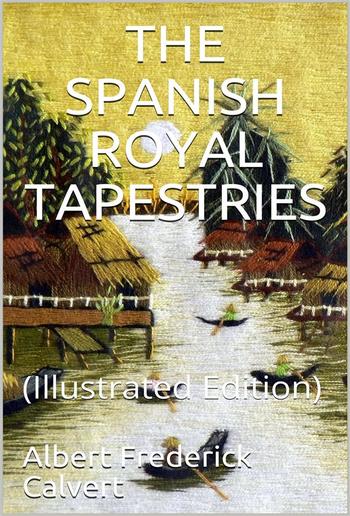 The Spanish Royal Tapestries PDF