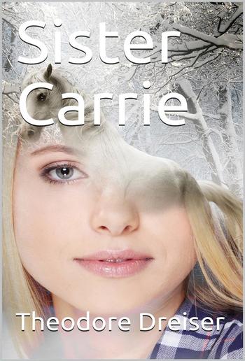 Sister Carrie: A Novel PDF