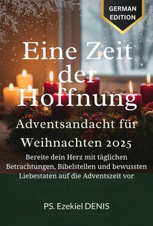 Eine Zeit der Hoffnung - Adventsandacht für Weihnachten 2025 PDF
