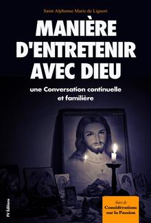 Manière d’entretenir avec Dieu une Conversation continuelle et familière PDF