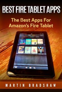 Best Fire Tablet Apps: The Best Apps For Amazon’s Fire Tablet PDF