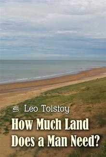 How Much Land Does a Man Need? PDF