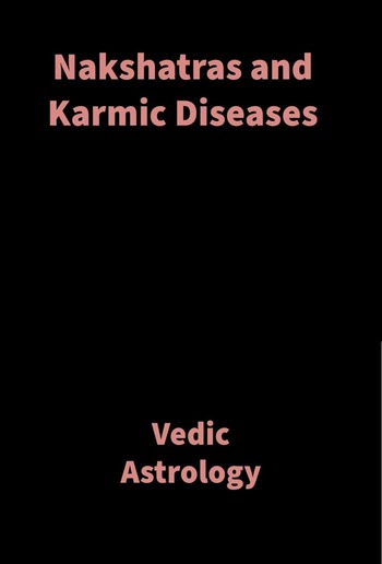 Nakshatras and Karmic Diseases PDF