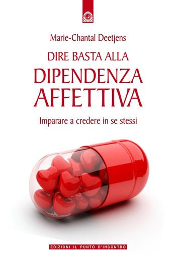 Dire basta alla dipendenza affettiva PDF