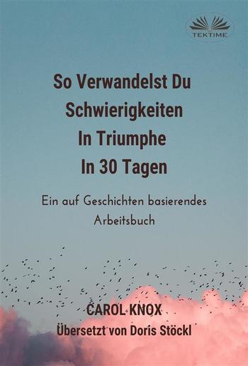 So Verwandelst Du Schwierigkeiten In Triumphe In 30 Tagen PDF