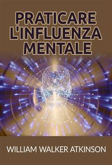 Praticare l'influenza mentale (Tradotto) PDF