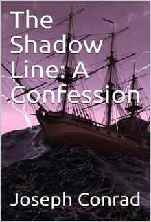 The Shadow Line: A Confession PDF
