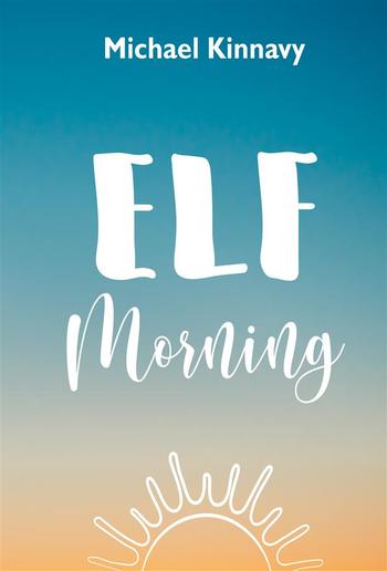 Elf Morning PDF Elf Morning PDF