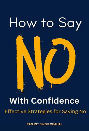 How to Say No with Confidence: Effective Strategies for Saying No PDF