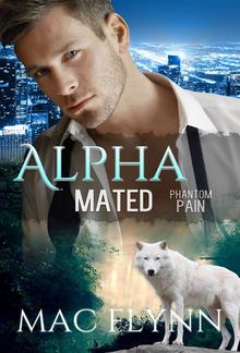 Phantom Pain: Alpha Mated, Book 4 PDF