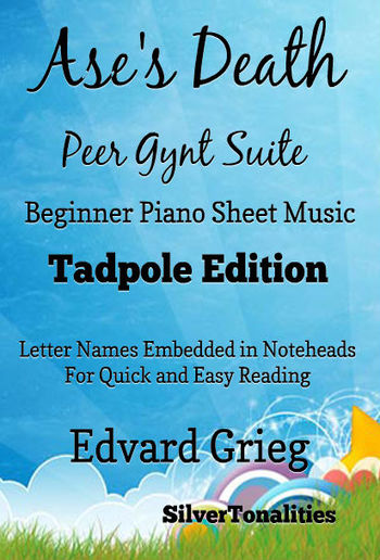Ase’s Death Peer Gynt Suite Beginner Piano Sheet Music Tadpole Edition PDF