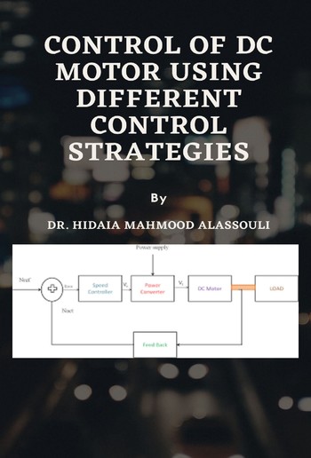 Control of DC Motor Using Different Control Strategies PDF