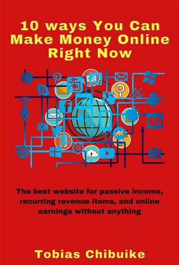 10 Ways You Can Make Money Online Right Now PDF