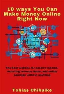 10 Ways You Can Make Money Online Right Now PDF