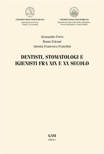 Dentisti, stomatologi e igienisti fra XIX e XX secolo PDF Dentisti, stomatologi e igienisti fra XIX e XX secolo PDF