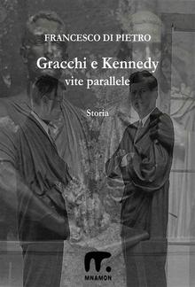 Gracchi e Kennedy - Vite parallele PDF