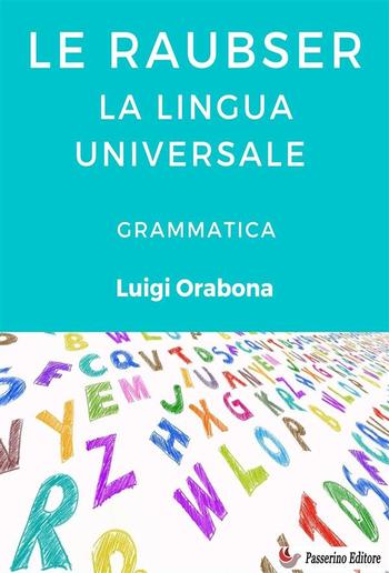 Le Raubser. La lingua universale. PDF