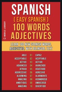Spanish ( Easy Spanish ) 100 Words - Adjectives PDF