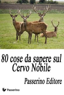 80 cose da sapere sul Cervo Nobile PDF