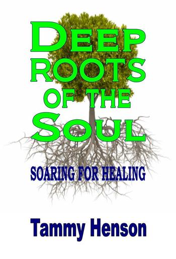 Deep Roots of the Soul PDF