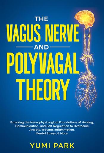The Vagus Nerve and Polyvagal Theory PDF