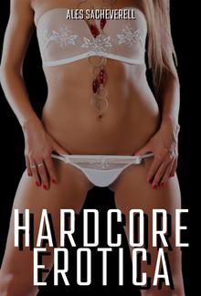 Hardcore Erotica PDF