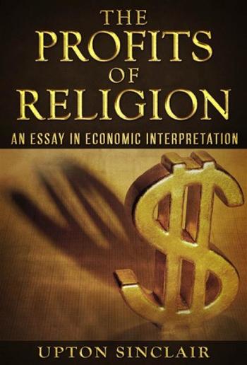 The Profits of Religion: An Essay in Economic Interpretation PDF