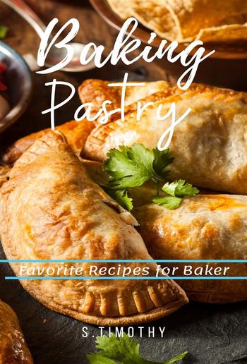 Baking Pastry Favorite Recipes for Baker PDF