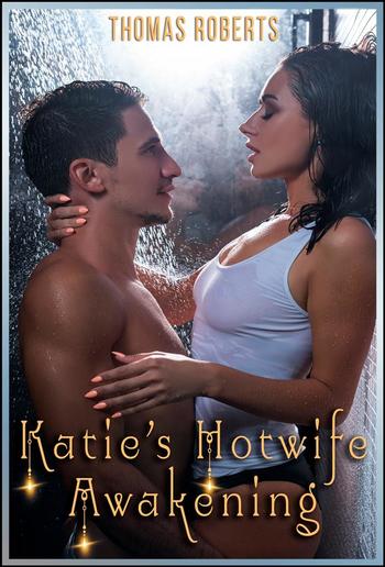 Katie's Hotwife Awakening PDF