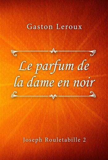 Le parfum de la dame en noir PDF