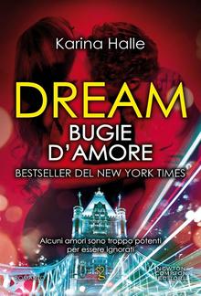 Dream. Bugie d'amore PDF