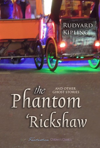 The Phantom 'Rickshaw And Other Ghost Stories PDF