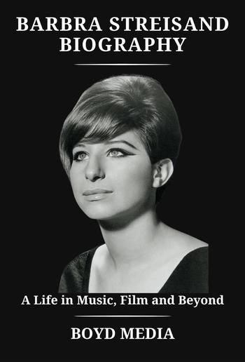 BARBRA STREISAND BIOGRAPHY PDF