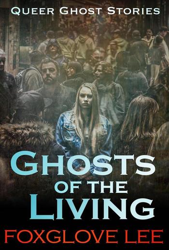 Ghosts of the Living PDF