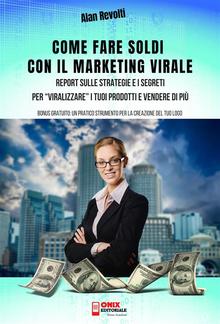 Come fare Soldi con il Marketing Virale PDF