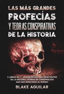 Las más Grandes Profecías y Teorías Conspirativas de la Historia PDF