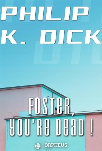 Foster, You're Dead! PDF