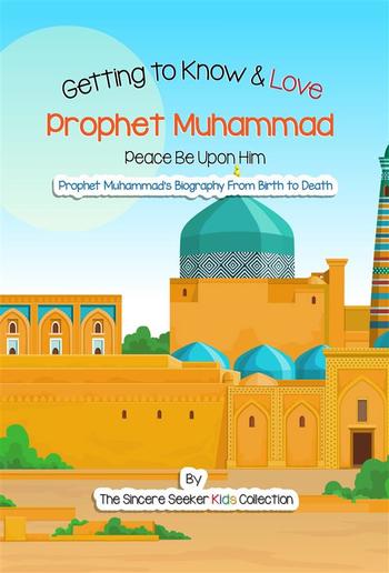 Getting to Know & Love Prophet Muhammad PDF