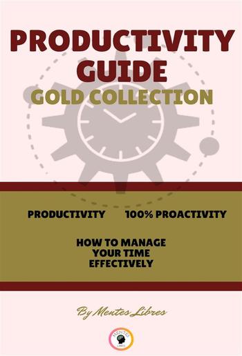 Productivity - how to manage your time effectively - 100% proactivity (3 books) PDF